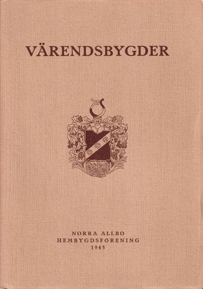 Värendsbygder 1945. [Utg. av] Norra Allbo…