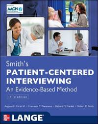Patient-Centered Interviewing : An Evidence-Based Method