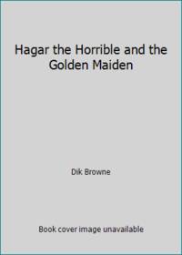 Hagar the Horrible and the Golden Maiden