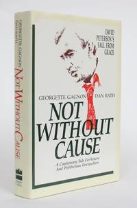 image of Not Without Cause: A Cautionary Tale for Voters and Politicians Everywhere