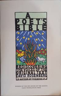 A Poet's Bible: Rediscovering the Voices of the Original Text