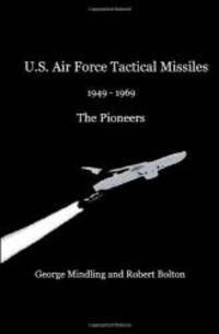 U.S. Air Force Tactical Missiles by George Mindling - 2011-06-06