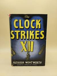 The Clock Strikes Twelve (A Main Line Mystery) (A Miss Silver Mystery) (World War II Fiction)