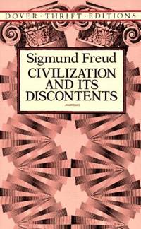 Civilization and Its Discontents (Dover Thrift Editions: Psychology)