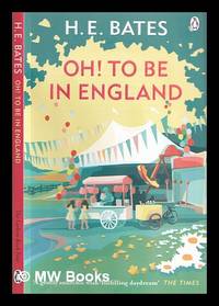 Oh! To be in England