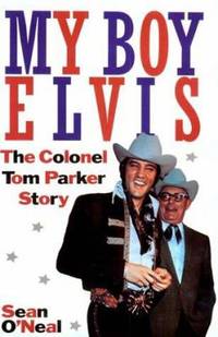 My Boy Elvis : The Colonel Tom Parker Story