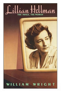 Lillian Hellman: The Image, the Woman