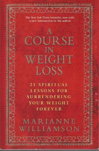 image of A Course in Weight Loss 21 Spiritual Lessons for Surrendering Your Weight Forever
