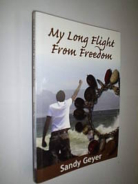 My Long Flight From Freedom