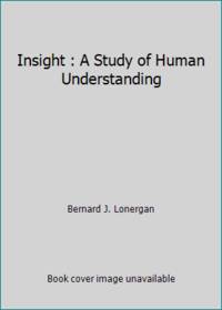Insight : A Study of Human Understanding