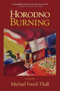 Horodno Burning: A Novel