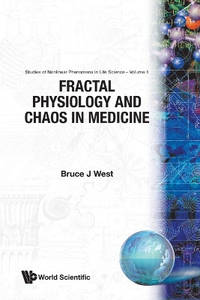 Fractal Physiology And Chaos In Medicine