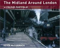 The Midland Around London: A Colour Portfolio