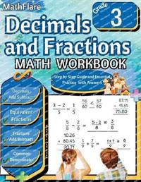Decimals and Fractions Math Workbook 3rd Grade: Fractions and Decimals Grade 3, Adding and...