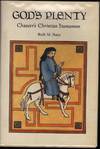 God's Plenty: Chaucer's Christian Humanism (a Campion Book)
