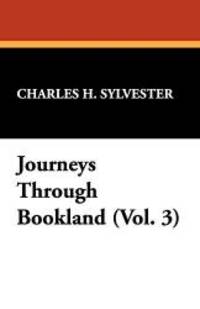 Journeys Through Bookland (Vol. 3) by Charles H. Sylvester - 2008-10-30