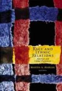 Race and Ethnic Relations: American and Global Perspectives [With Infotrac]