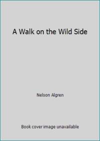 A Walk on the Wild Side