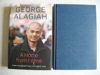 A Home from Home - From Immigrant Boy to English Man by Alagiah, George - 2006