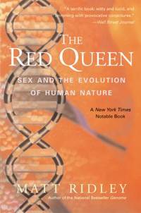 The Red Queen : Sex and the Evolution of Human Nature