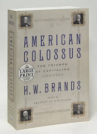 American Colossus; The Triumph of Capitalism 1865-1900