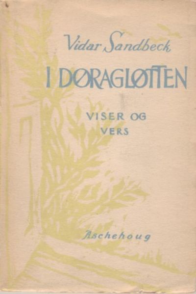 I døragløtten. Viser og vers
