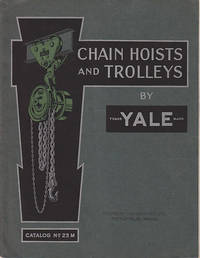 YALE Catalog # 23 M - Materials Handling Equipment for Chain Hoists, Trolleys, Electric Hoists, Turntables, Switches and Cranes