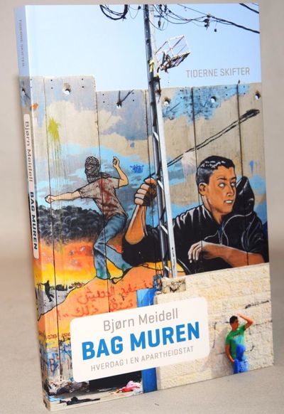 Bag muren  Hverdag i en apartheidstat.