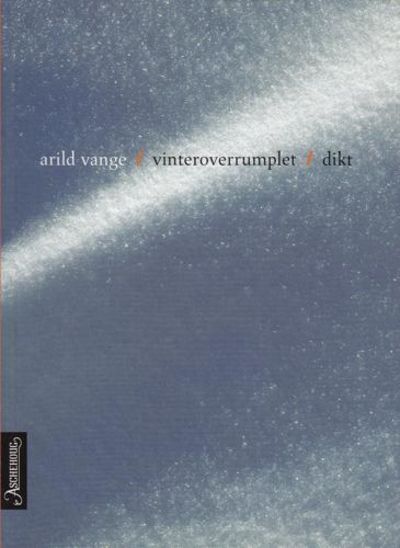 Vinteroverrumplet. Dikt.