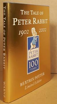 The Tale of Peter Rabbit:  1902 - 2002 - Gold Edition  - Limited Edition by Potter, Beatrix  (Helen Beatrix Potter)  (1866 - 1943) - 2002