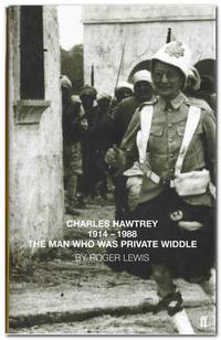 image of The Man Who Was Private Widdle Charles Hawtrey 1914 - 1988