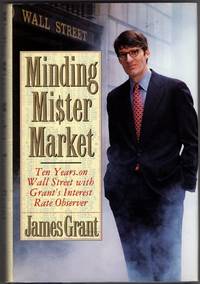 Minding Mister Market Ten Years on Wall Street