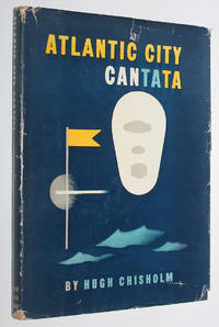 Atlantic City Cantata by Chisholm, Hugh - 1951