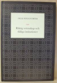 RIKTIG VETENSKAP OCH DÅLIGA IMITATIONER.