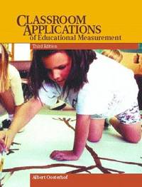 Classroom Applications of Educational Measurement