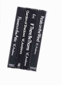 FOUR Volumes: Dollanganger Family Saga: Flowers in the Attic -with Petals on the Wind -with If There Be Thorns ---with Garden of Shadows ---Book 1, 2, 3, 5 - by V C Andrews by Andrews, V C ( Virginia )( Penname later used By Andrew Neiderman ) - 1979