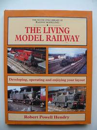 THE LIVING MODEL RAILWAY