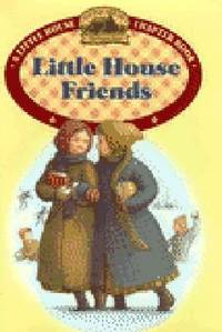Little House Friends