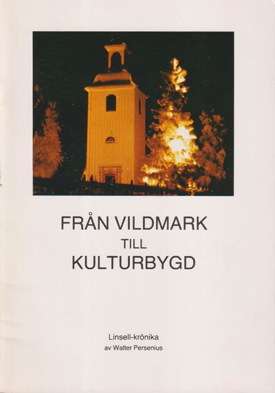 Från vildmark till kulturbygd.