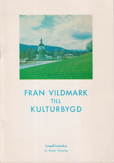 Från vildmark till kulturbygd.