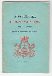 De uppländska spelmanstävlingarna i Uppsala 7-8 maj 1909. Redogörelse utgiven av Upplands...