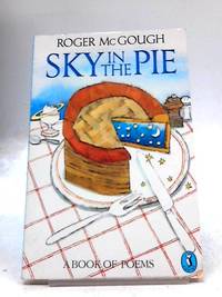 Sky In The Pie By Mcgough Roger