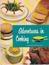 image of Adventures in Cooking with Protein Rich Wheat Germ