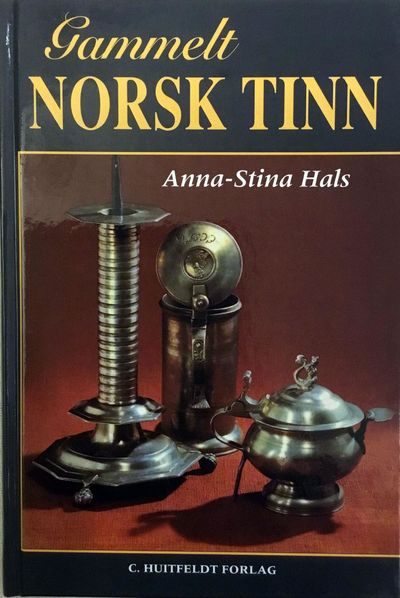 Gammelt norsk tinn. 3. opplag