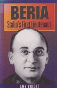 Beria: Stalin's First Lieutenant