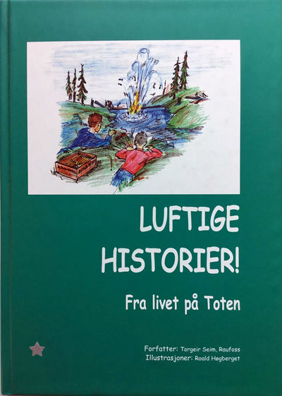 Luftige historier! Fra livet på Toten
