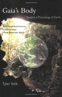 Gaia's Body: Toward a Physiology of Earth
