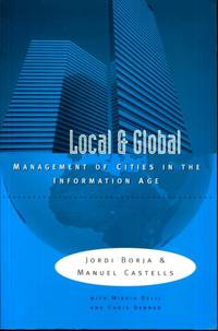 Local and Global: The Management of Cities in the Information Age