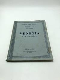 Venezia Volume 13 by Touring Club Italiano - 1947