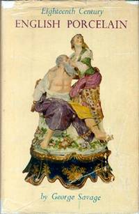 Eighteenth Century English Porcelain.